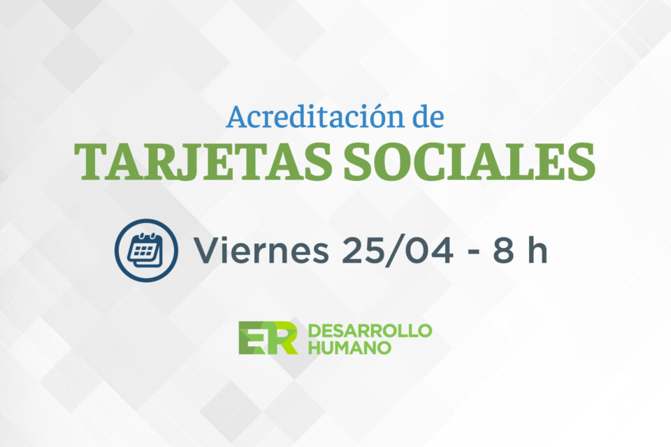 El viernes se acreditan las tarjetas sociales