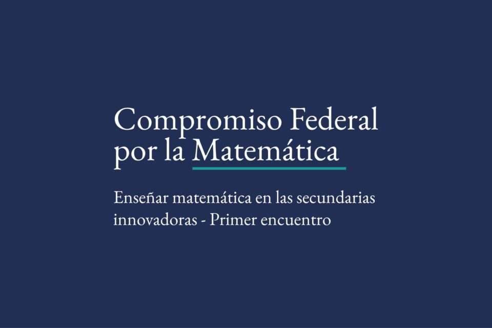 Docentes de Matemática se capacitan para fortalecer la enseñanza en Secundarias Innovadoras