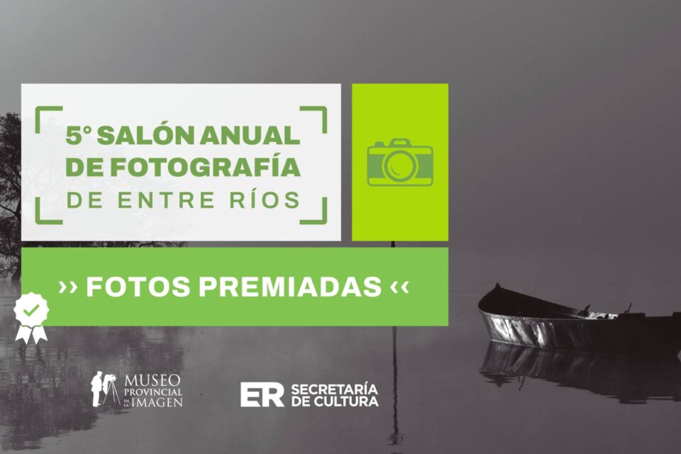 Estas son las obras ganadoras del 5º Salón Anual de Fotografía de Entre Ríos